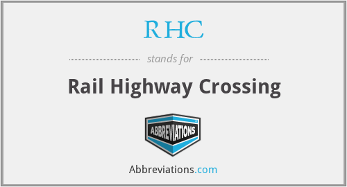 What is the abbreviation for rail highway crossing?